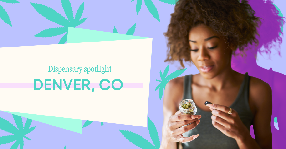 Best Dispensaries in Denver, Colorado